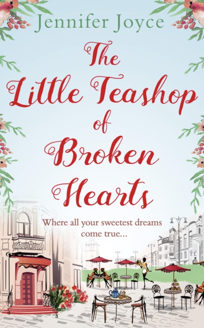 The Little Teashop of Broken Hearts, EPUB eBook