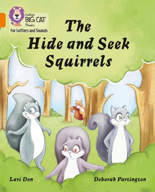 The Hide and Seek Squirrels : Band 06/Orange, Paperback / softback Book