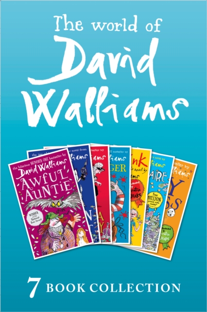 The World of David Walliams: 7 Book Collection (The Boy in the Dress, Mr Stink, Billionaire Boy, Gangsta Granny, Ratburger, Demon Dentist, Awful Auntie), EPUB eBook