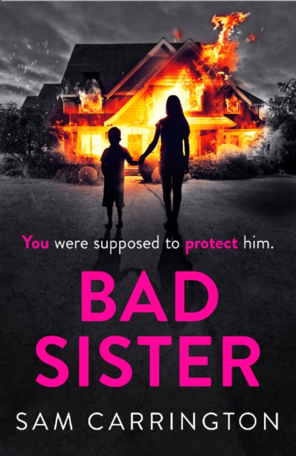 Bad Sister : The Gripping Psychological Thriller Everyone is Talking About, Paperback Book