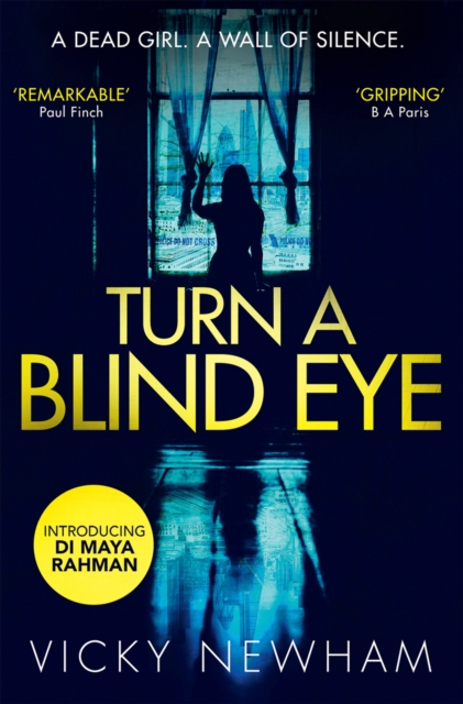 Turn a Blind Eye : A Di Maya Rahman Novel, Paperback Book