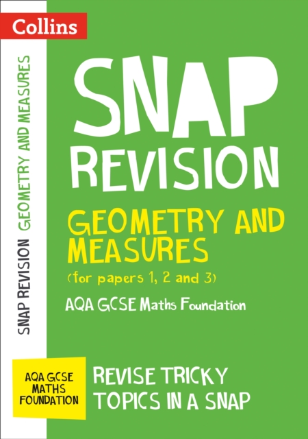 AQA GCSE 9-1 Maths Foundation Geometry and Measures (Papers 1, 2 & 3) Revision Guide : Ideal for the 2024 and 2025 Exams, Paperback / softback Book