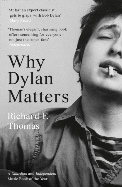Why Dylan Matters, Paperback / softback Book
