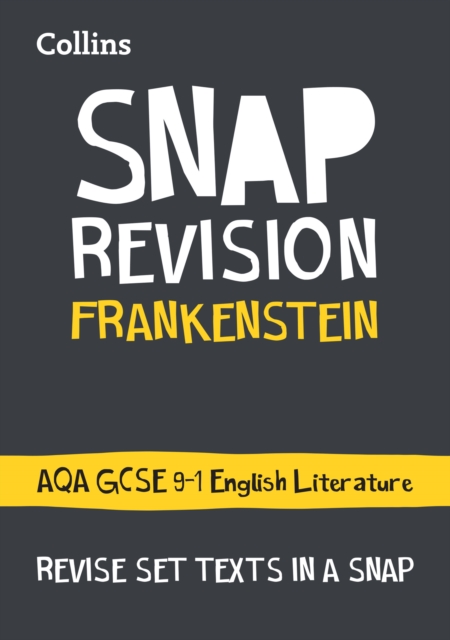 Frankenstein: AQA GCSE 9-1 English Literature Text Guide : Ideal for the 2024 and 2025 Exams, Paperback / softback Book