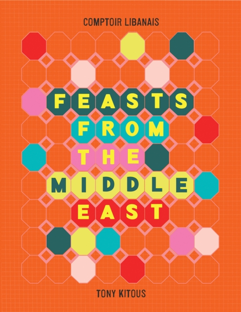 Feasts From the Middle East, Hardback Book