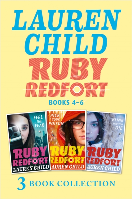 The Ruby Redfort Collection: 4-6 : Feed the Fear; Pick Your Poison; Blink and You Die, EPUB eBook