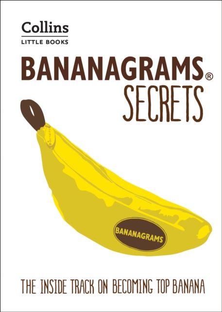 BANANAGRAMS(R) Secrets : The Inside Track on Becoming Top Banana, EPUB eBook