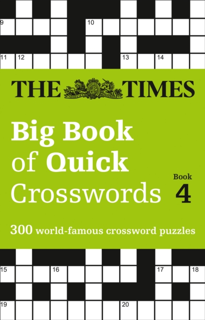The Times Big Book of Quick Crosswords 4 : 300 World-Famous Crossword Puzzles, Paperback / softback Book