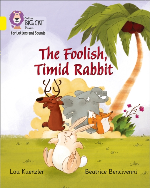 The Foolish, Timid Rabbit : Band 03/Yellow, Paperback / softback Book
