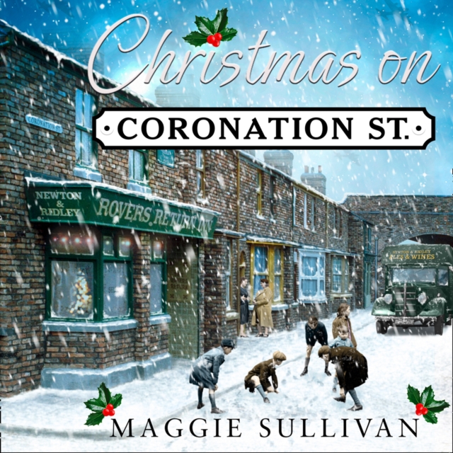 Christmas on Coronation Street, eAudiobook MP3 eaudioBook
