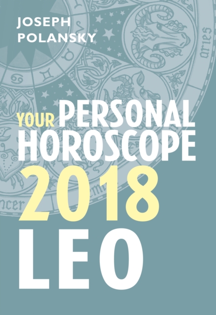 Leo 2018: Your Personal Horoscope, EPUB eBook