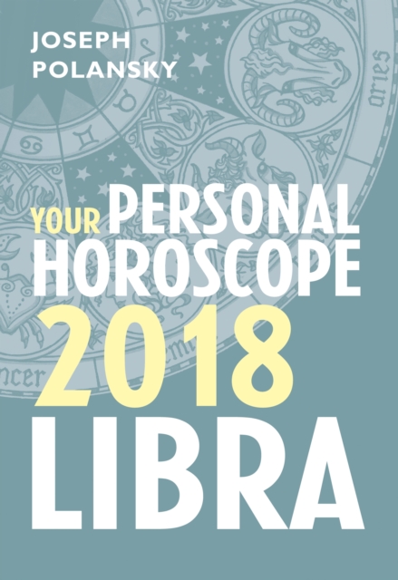 Libra 2018: Your Personal Horoscope, EPUB eBook