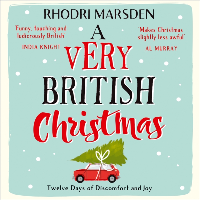 A Very British Christmas : Twelve Days of Discomfort and Joy, eAudiobook MP3 eaudioBook