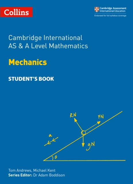 Cambridge International AS & A Level Mathematics Mechanics Student’s Book, Paperback / softback Book