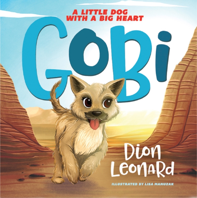 Gobi : A Little Dog with a Big Heart, EPUB eBook