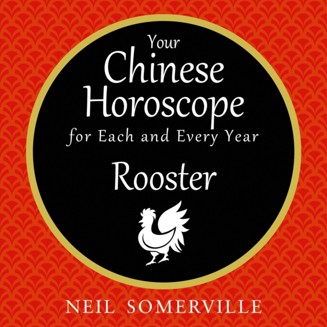 Your Chinese Horoscope for Each and Every Year - Rooster, eAudiobook MP3 eaudioBook