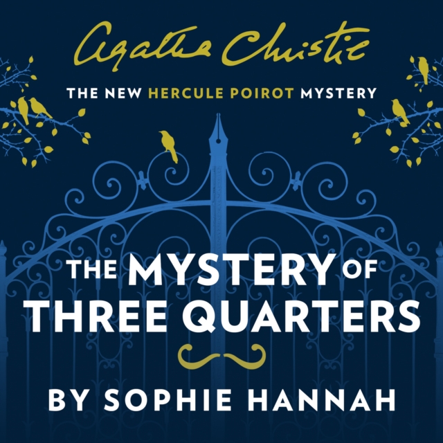 The Mystery of Three Quarters : The New Hercule Poirot Mystery, eAudiobook MP3 eaudioBook