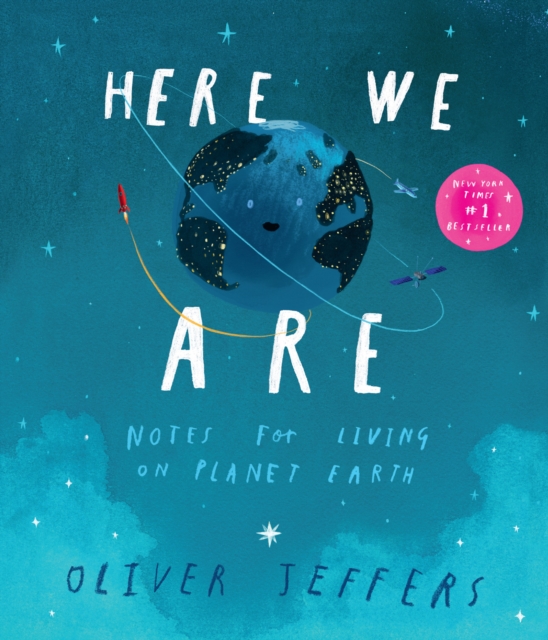 Here We Are : Notes for Living on Planet Earth, Paperback / softback Book