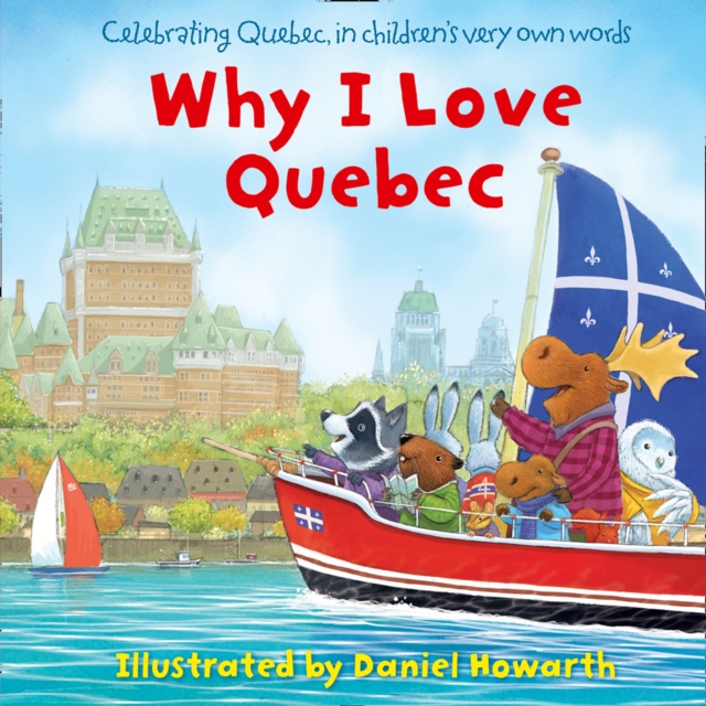 Why I Love Quebec, EPUB eBook