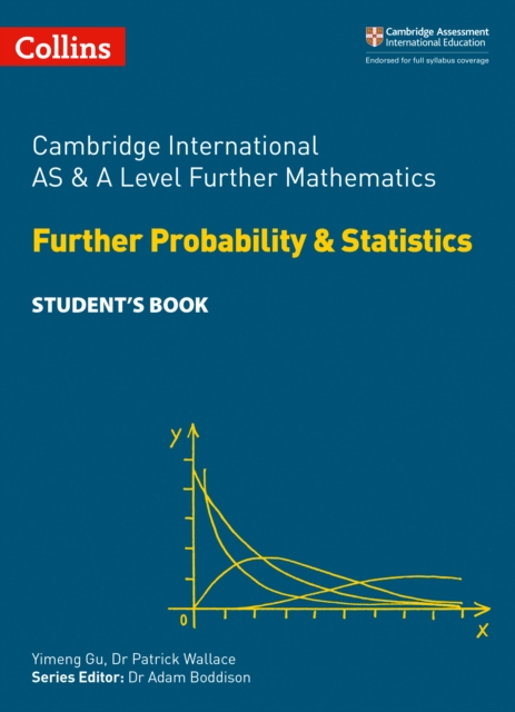 Cambridge International AS & A Level Further Mathematics Further Probability and Statistics Student’s Book, Paperback / softback Book