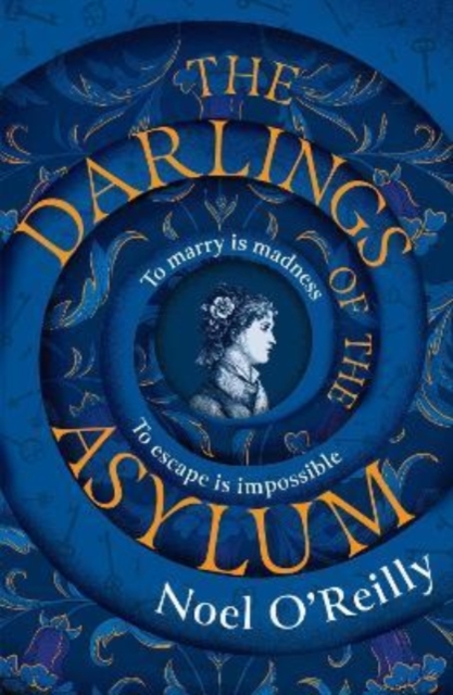 The Darlings of the Asylum, Hardback Book