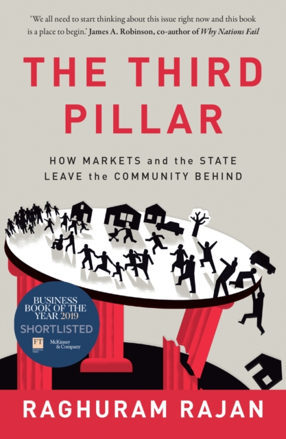 The Third Pillar : How Markets and the State Leave the Community Behind, Paperback / softback Book