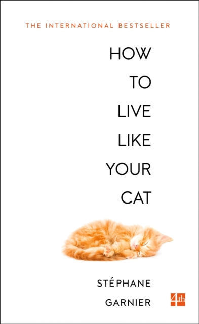 How to Live Like Your Cat, Paperback / softback Book