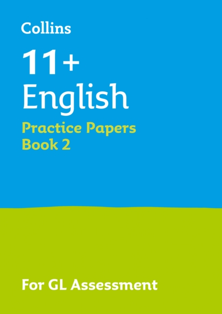 11+ English Practice Papers Book 2 : For the 2024 Gl Assessment Tests, Paperback / softback Book