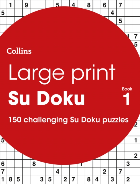 Large Print Su Doku book 1 : 150 Easy-to-Read Su Doku Puzzles, Paperback Book