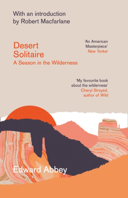 Desert Solitaire : A Season in the Wilderness, Paperback / softback Book