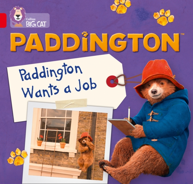 Paddington: Paddington Wants A Job : Band 02a/Red a, Paperback / softback Book