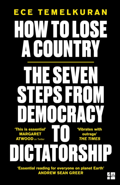 How to Lose a Country : The 7 Steps from Democracy to Dictatorship, EPUB eBook