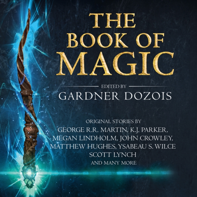 The Book of Magic : A Collection of Stories by Various Authors, eAudiobook MP3 eaudioBook