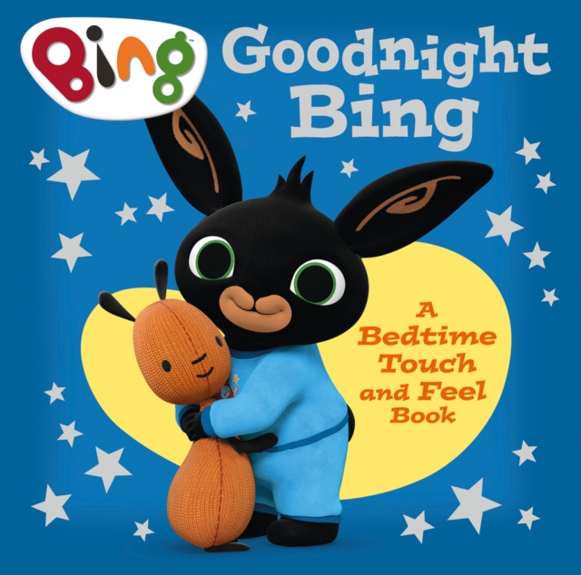 Goodnight, Bing: Touch-and-feel book, Board book Book