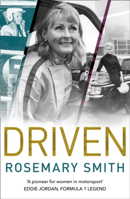 Driven : A Pioneer for Women in Motorsport - an Autobiography, Paperback / softback Book