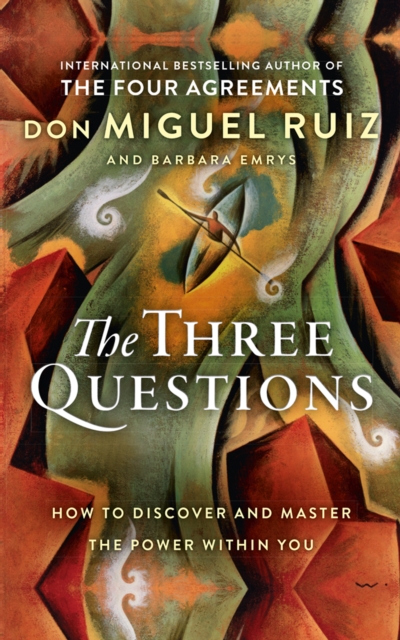 The Three Questions : How to Discover and Master the Power within You, Paperback / softback Book
