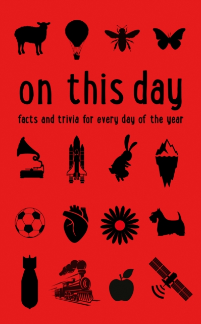 On This Day : Facts and trivia for every day of the year, EPUB eBook