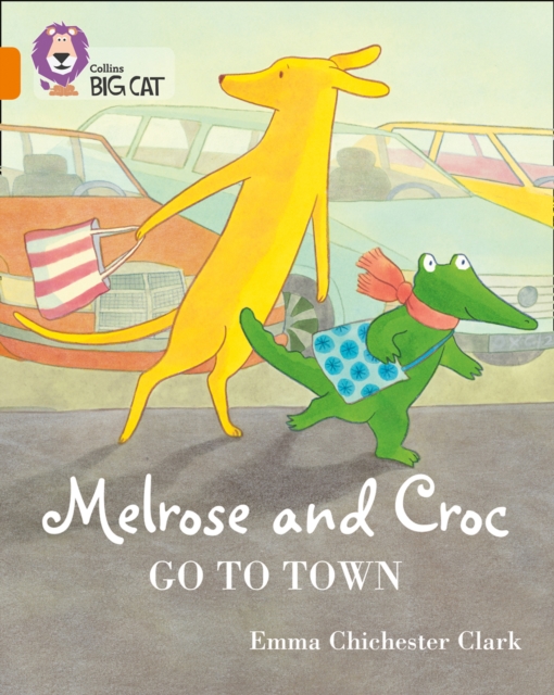 Melrose and Croc Go To Town : Band 06/Orange, Paperback / softback Book