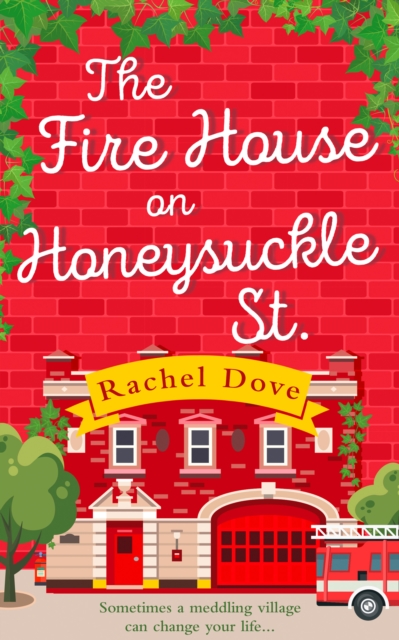 The Fire House on Honeysuckle Street, Paperback / softback Book
