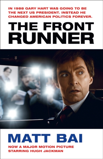 The Front Runner (All the Truth Is Out Movie Tie-in), Paperback / softback Book
