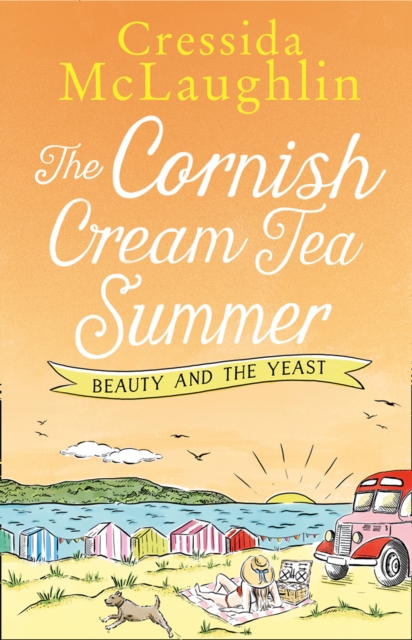 The Cornish Cream Tea Summer: Part Two - Beauty and the Yeast, EPUB eBook