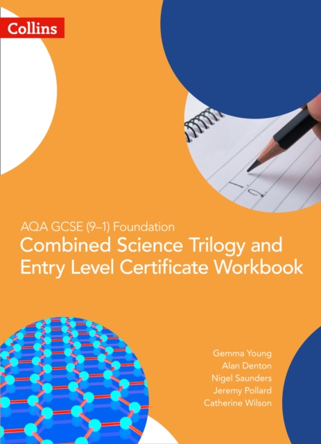 AQA GCSE 9-1 Foundation: Combined Science Trilogy and Entry Level Certificate Workbook, Paperback / softback Book