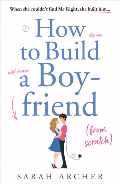 How to Build a Boyfriend from Scratch, Paperback / softback Book