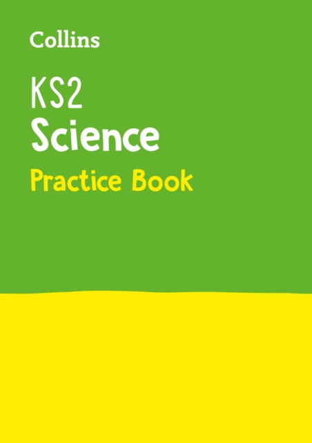 KS2 Science Practice Workbook : Ideal for Use at Home, Paperback / softback Book