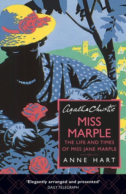 Agatha Christie's Miss Marple : The Life and Times of Miss Jane Marple, Paperback / softback Book