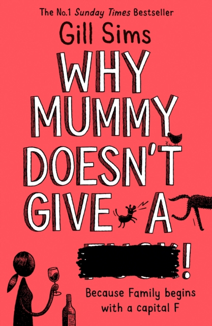 Why Mummy Doesn’t Give a ****!, Paperback / softback Book