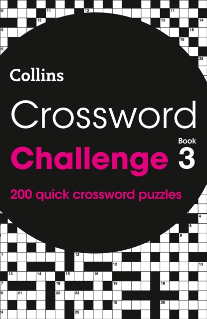 Crossword Challenge Book 3 : 200 Quick Crossword Puzzles, Paperback / softback Book