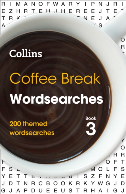 Coffee Break Wordsearches book 3 : 200 Themed Wordsearches, Paperback / softback Book