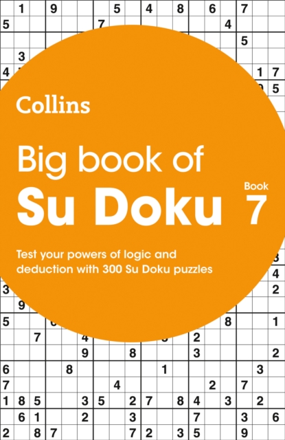 Big Book of Su Doku 7 : 300 Su Doku Puzzles, Paperback / softback Book
