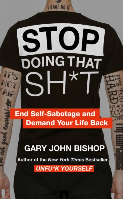 Stop Doing That Sh*t, Paperback / softback Book